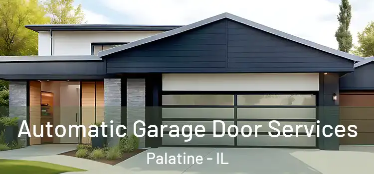  Automatic Garage Door Services Palatine - IL
