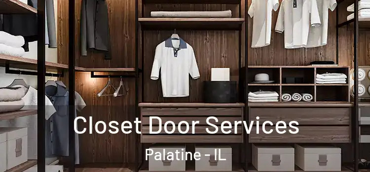  Closet Door Services Palatine - IL