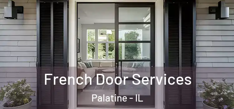  French Door Services Palatine - IL
